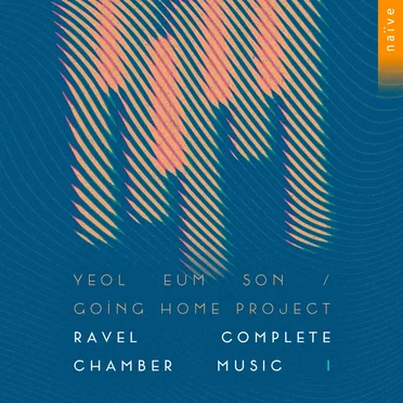 Ravel Complete Chamber Music I