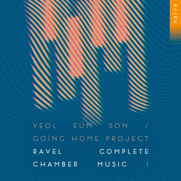 Ravel Complete Chamber Music I