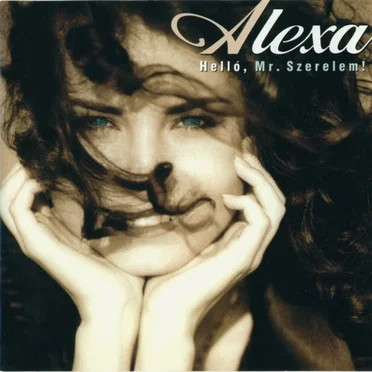 Helló, Mr. Szerelem! by Alexa - album cover
