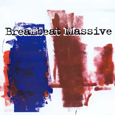 Breakbeat Massive by Various Artists - album cover