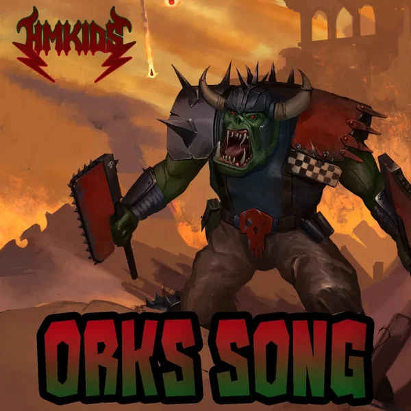 Orks Song