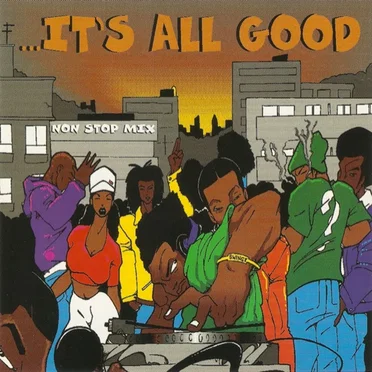 It's All Good: Zulu Nation Non Stop Mix by Various Artists - album cover