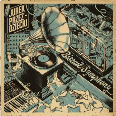 Biscuit Symphony by Jurek Przezdziecki - album cover