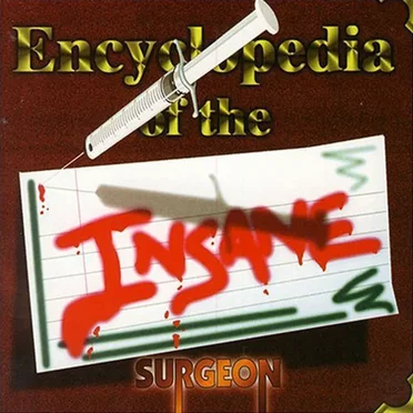 Encyclopedia of the Insane by Surgeon - album cover