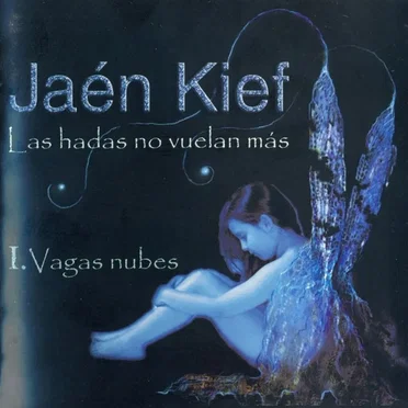 Las hadas no vuelan mas – I. Vagas nubes