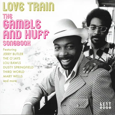 Love Train: The Gamble and Huff Songbook by Various Artists - album cover