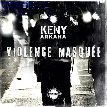 Violence masquée by Keny Arkana - album cover