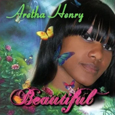 Beautiful by Aretha Henry - album cover