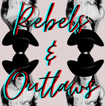 Rebels & Outlaws by Everybody Loves an Outlaw - album cover