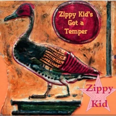 Zippy Kid’s Got a Temper