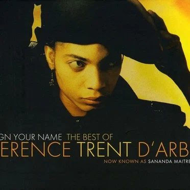 Sign Your Name: The Best of Terence Trent D’Arby