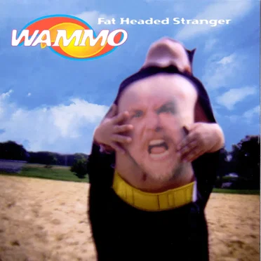 Fat Headed Stranger by Wammo - album cover