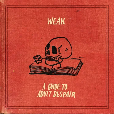 A Guide to Adult Despair by Weak - album cover
