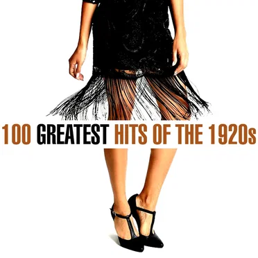 100 Greatest Hits of the 1920s by Various Artists - album cover