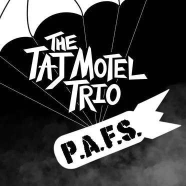 Passive Aggressive Fallout Shelter by The Taj Motel Trio - album cover