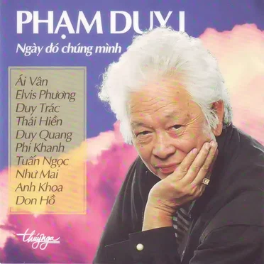 Phạm Duy 1 - Ngày đó chúng mình by Various Artists - album cover