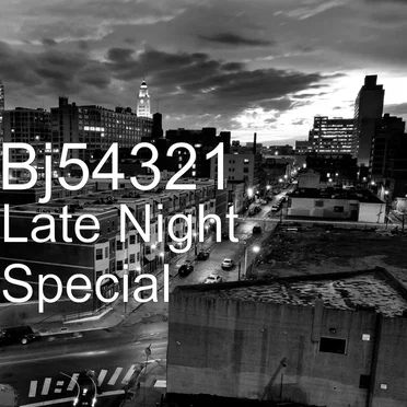 Late Night Special by Bj54321 - album cover