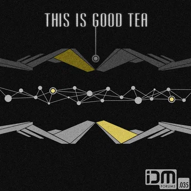 IDMf035: This Is Good Tea by Various Artists - album cover