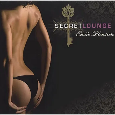 Secret Lounge: Erotic Pleasure by Various Artists - album cover