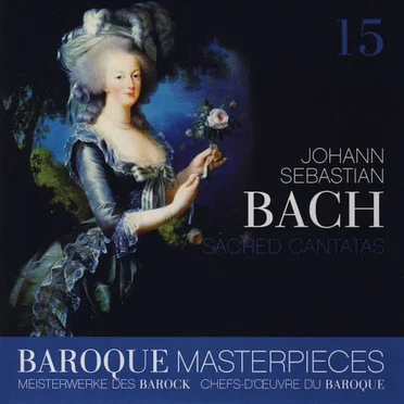 Baroque Masterpieces 15: Johann Sebastian Bach – Sacred Cantatas
