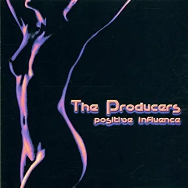 Positive Influence by The Producers - album cover
