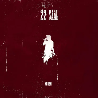 22 SAAL by Khushi TDT - album cover