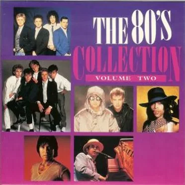 The 80’s Collection, Volume Two by Various Artists - album cover