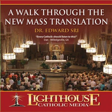 A Walk Through the New Mass Translation by Dr Edward Sri - album cover