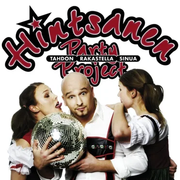 Tahdon rakastella sinua by Hintsanen Party Project - album cover