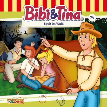 Bibi & Tina, Folge 74: Spuk im Wald by Bibi & Tina - album cover