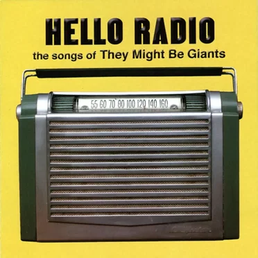Hello Radio: The Songs of They Might Be Giants by Various Artists - album cover