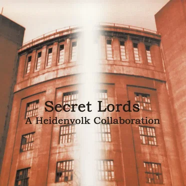 Secret Lords: A Heidenvolk Collaboration by Various Artists - album cover