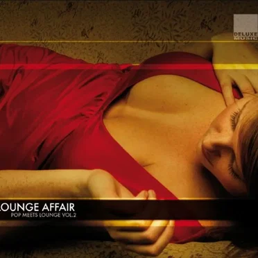 Lounge Affair: Pop Meets Lounge, Volume 2 by Various Artists - album cover