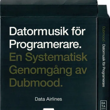 Datormusik För Programerare (En Systematisk Genomgång Av Dubmood)