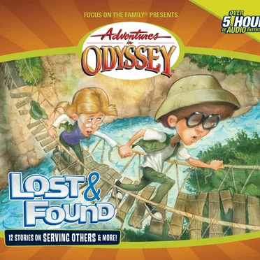 Volume 45: Lost & Found by Adventures in Odyssey - album cover