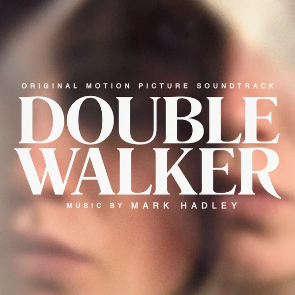 Double Walker (original motion picture soundtrack)