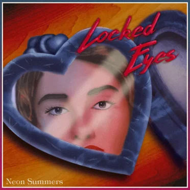 Locked Eyes by Neon Summers - album cover
