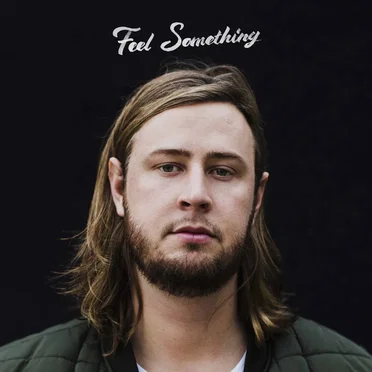 Feel Something