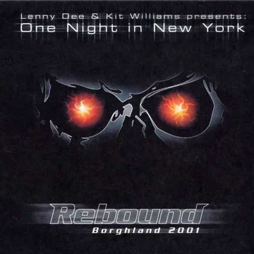 Lenny Dee & Kit Williams presents Rebound Borghland 2001: One Night in New York by Various Artists - album cover