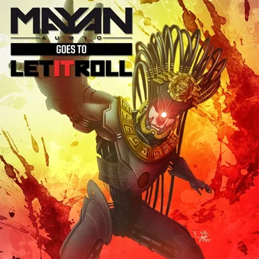 Mayan Audio Goes To Let It Roll by Various Artists - album cover