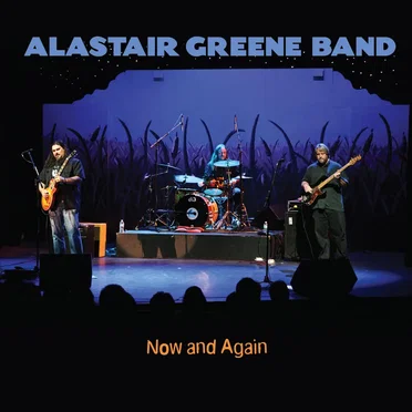 Now and Again by Alastair Greene Band - album cover