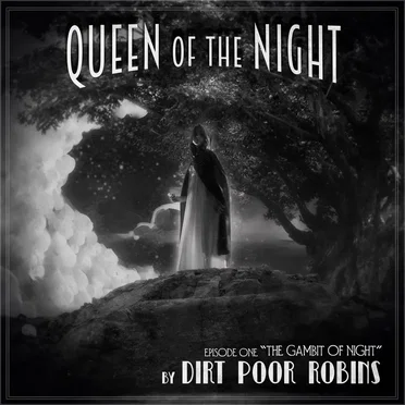 Queen of the Night - Episode 1 "The Prologue/The Gambit of Night"