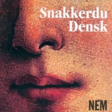 NEM by Snakkerdu Densk - album cover