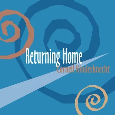 Returning Home by Cornell Kinderknecht - album cover