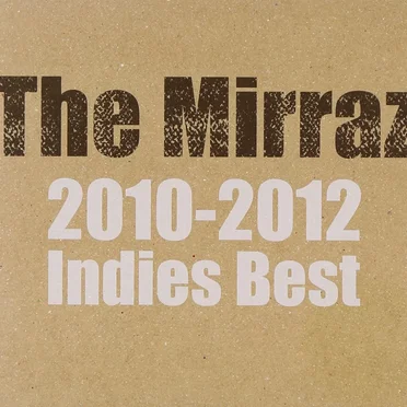 2010–2012 Indies Best by The Mirraz - album cover