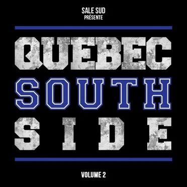 Sale Sud présente Quebec South Side, Vol. 2 by Various Artists - album cover