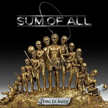 Time to Leave by Sum of All - album cover