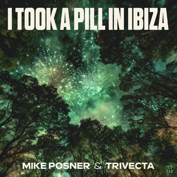 I Took a Pill in Ibiza