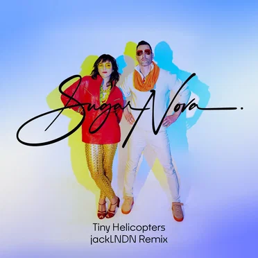 Tiny Helicopters (jackLNDN remix) by Sugar Nova - album cover