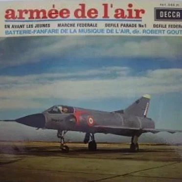 Armée de l'air by Batterie-Fanfare de la Musique de l'Air de Paris - album cover